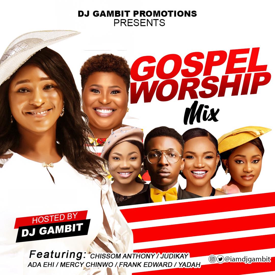 DJ Gambit Gospel Worship Mix Connect Naija